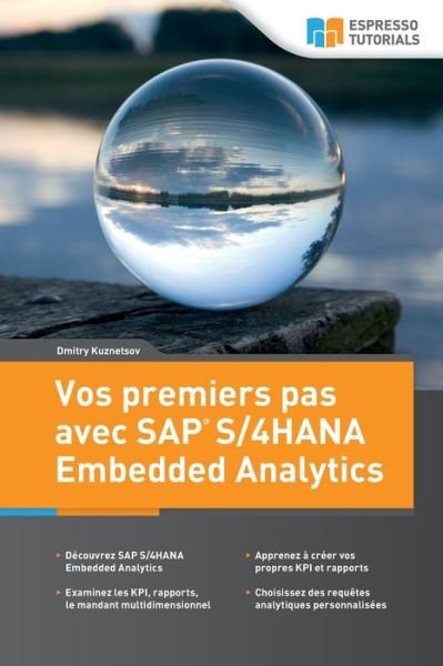Cover for Dmitry Kuznetsov · Vos premiers pas avec SAP S/4HANA Embedded Analytics (Paperback Book) (2021)