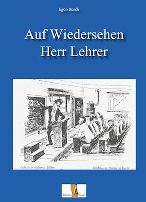 Cover for Egon Busch · Auf Wiedersehen Herr Lehrer (Paperback Book) (2022)