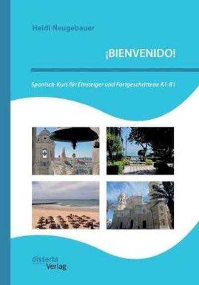 Cover for Neugebauer · ¡BIENVENIDO! Spanisch-Kurs f (Bok) (2019)