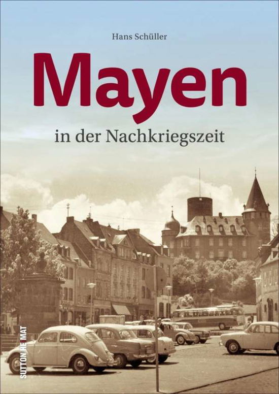 Cover for Schüller · Mayen in der Nachkriegszeit (Book)