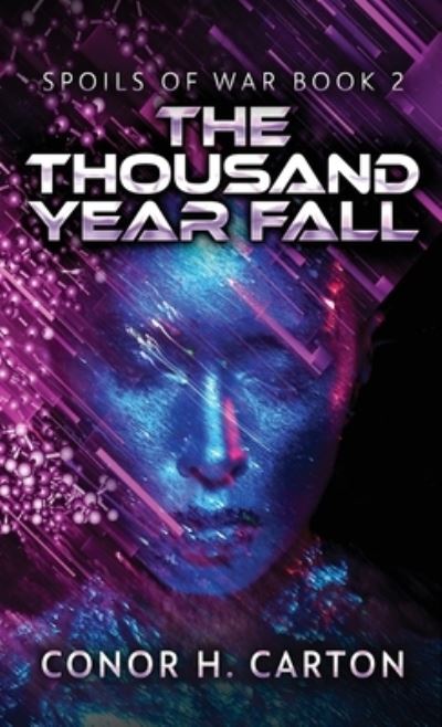 Cover for Conor H. Carton · The Thousand Year Fall (Hardcover Book) (2021)