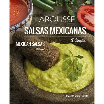Salsas Mexicanas - Muoz Zurita Ricardo - Books - Ediciones Larousse - 9786072123748 - December 1, 2022