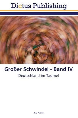 Cover for Publicae · Großer Schwindel - Band IV (Buch) (2020)