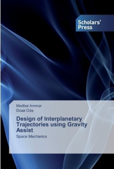 Cover for Ammar · Design of Interplanetary Trajecto (Book) (2019)