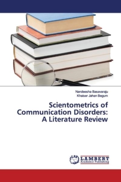 Scientometrics of Communicat - Basavaraju - Books -  - 9786139978748 - December 11, 2018