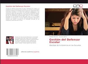 Gestión del Defensor Escolar - Romero - Bøger -  - 9786200373748 - 