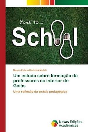 Cover for Mulati · Um estudo sobre formação de prof (Book) (2017)