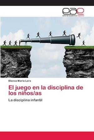 Cover for Lara · El juego en la disciplina de los n (Bok) (2018)