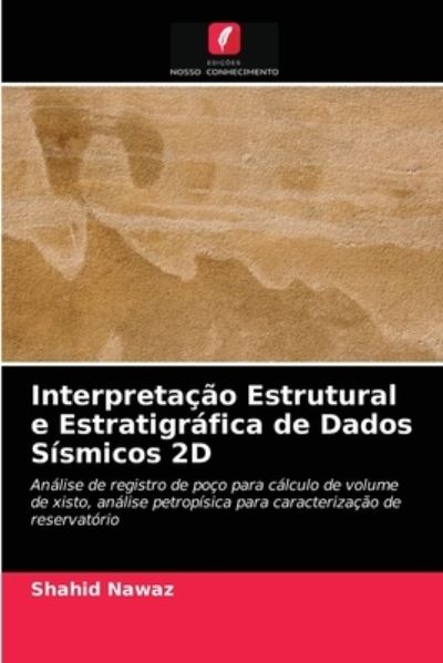 Cover for Shahid Nawaz · Interpretacao Estrutural e Estratigrafica de Dados Sismicos 2D (Pocketbok) (2021)