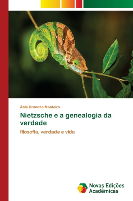 Cover for Atila B Monteiro · Nietzsche e a genealogia da verdade (Pocketbok) (2021)
