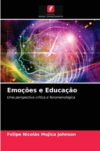 Cover for Felipe Nicolás Mujica Johnson · Emocoes e Educacao (Paperback Book) (2021)