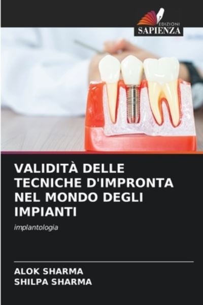 Cover for Alok Sharma · Validita Delle Tecniche d'Impronta Nel Mondo Degli Impianti (Paperback Book) (2021)