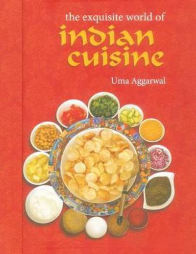 Cover for Uma Aggarwal · The exquisite world of Indian cuisine (Bog) (2016)