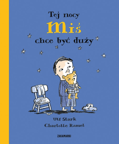 Cover for Ulf Stark · Tej nocy Miś chce być duży (Hardcover Book) (2019)