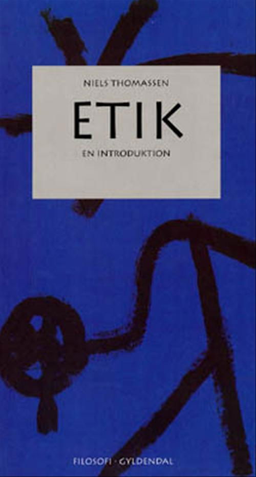 Cover for Niels Thomassen · Etik (Sewn Spine Book) [1. wydanie] (1998)