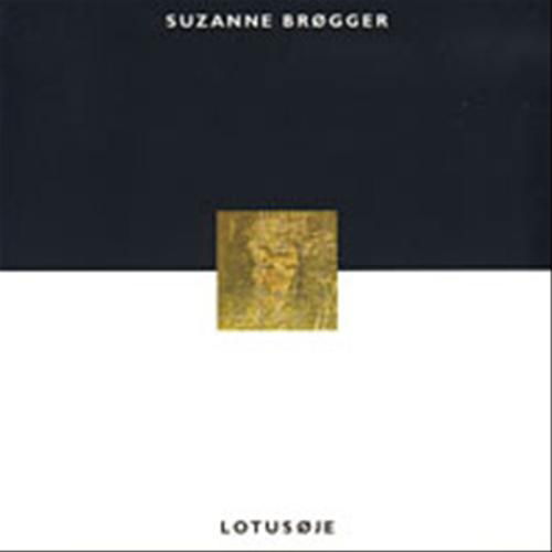 Cover for Suzanne Brøgger · Lotusøje (Hæftet bog) [1. udgave] (1999)