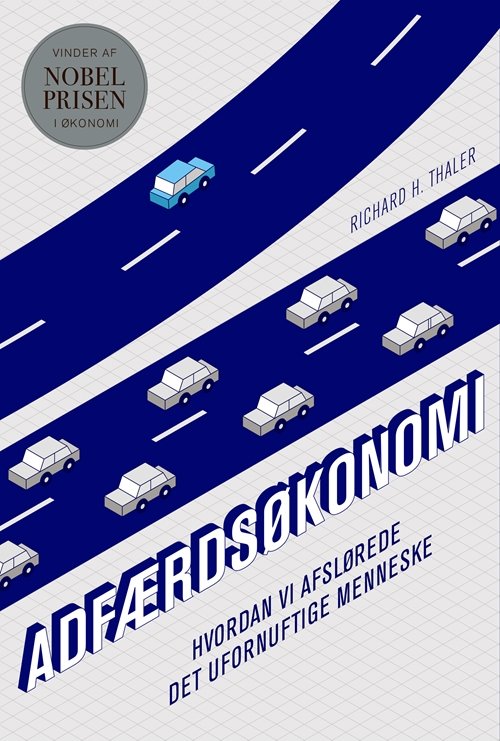 Cover for Richard H. Thaler · Adfærdsøkonomi (Taschenbuch) [1. Ausgabe] (2018)