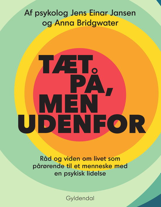 Cover for Jens Einar Jansen; Anna Bridgwater · Tæt på, men udenfor (Sewn Spine Book) [1º edição] (2022)