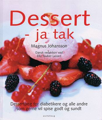 Cover for Magnus Johansson · Dessert - ja tak (Book) [1st edition] (2003)