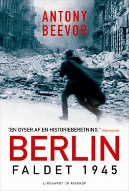 Cover for Antony Beevor · Berlin - Faldet, 1945 (Innbunden bok) [3. utgave] [Indbundet] (2013)