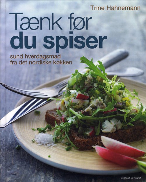 Cover for Trine Hahnemann · Tænk før du spiser (Hardcover Book) [1. Painos] (2010)