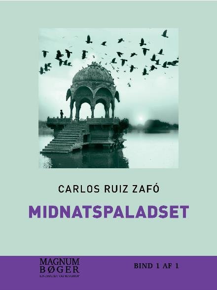Cover for Carlos Ruiz Zafón · Midnatspaladset (storskrift) (Bound Book) [1th edição] (2017)