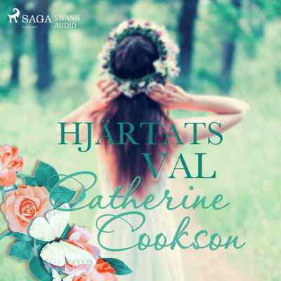 Cover for Catherine Cookson · Hjärtats val (Hörbok (CD)) (2018)