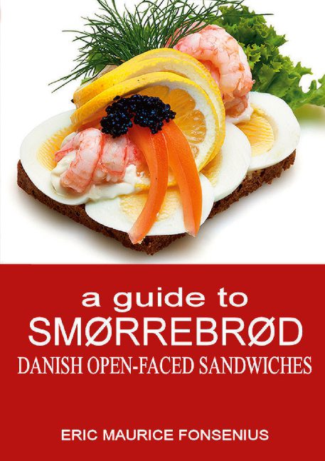 Cover for Eric Maurice Fonsenius · A Guide to Smørrebrød (Paperback Book) [1st edition] (2020)