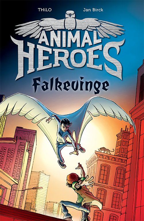 Animal Heroes: Animal Heroes 1: Falkevinge - THiLO - Bücher - Flachs - 9788762730748 - 22. März 2019
