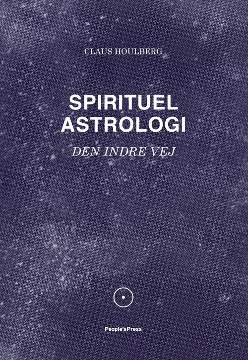 Cover for Claus Houlberg · Spirituel astrologi (Poketbok) [1:a utgåva] (2018)