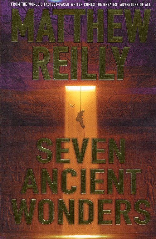 Cover for Matthew Reilly · Seven ancient wonders (mac) (Innbunden bok) [1. utgave] (2006)