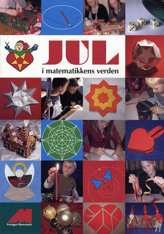 Connie Nielsen og Elisabeth Tang · Jul i matematikkens verden (CD/BOK) [1. utgave] [Bog & CD] (2011)