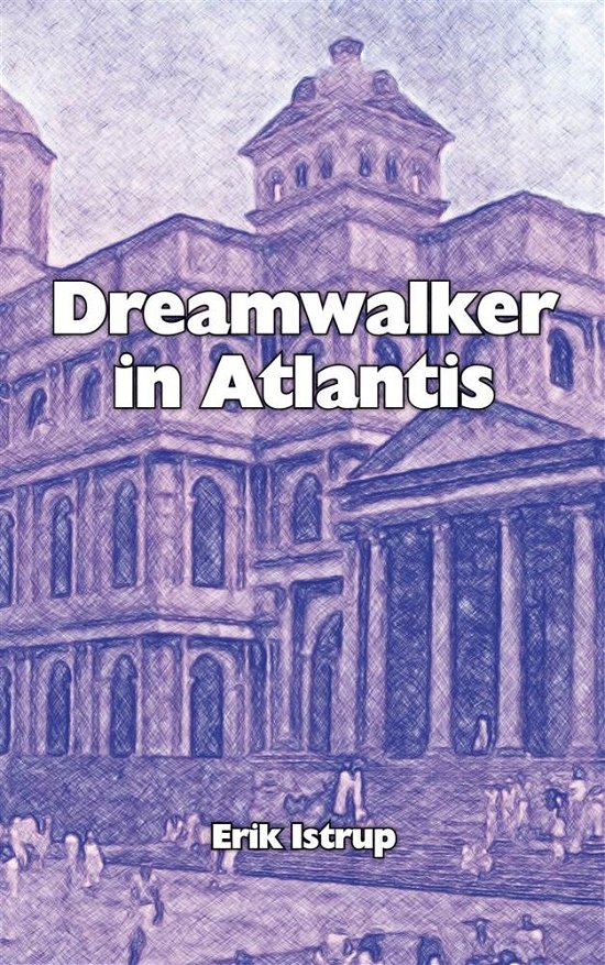 Cover for Erik Istrup · Dreamwalker in Atlantis (Paperback Book) [1e uitgave] (2019)
