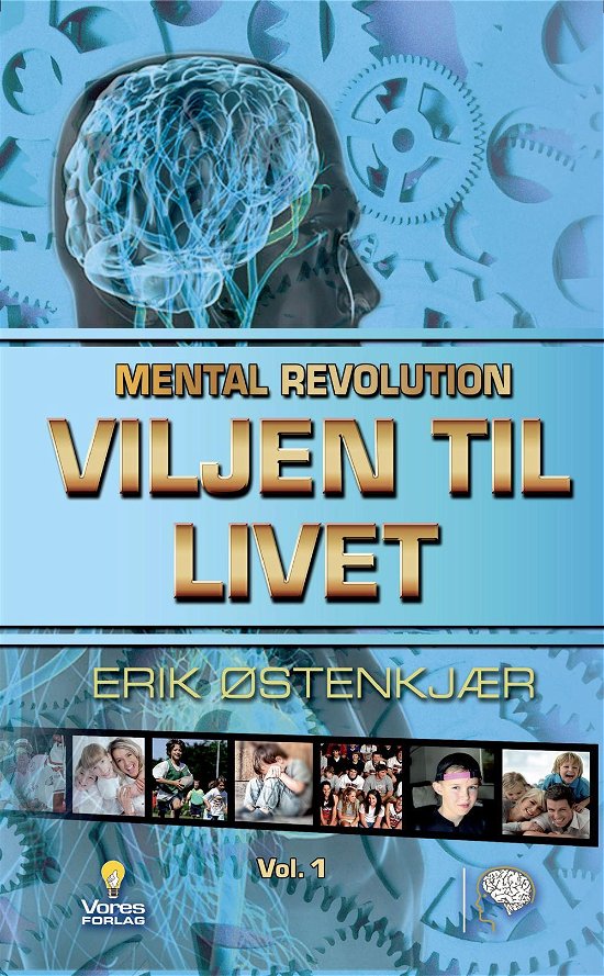 Cover for Erik Østenkjær · Mental Revolution: Viljen til Livet (Sewn Spine Book) [1. Painos] (2016)
