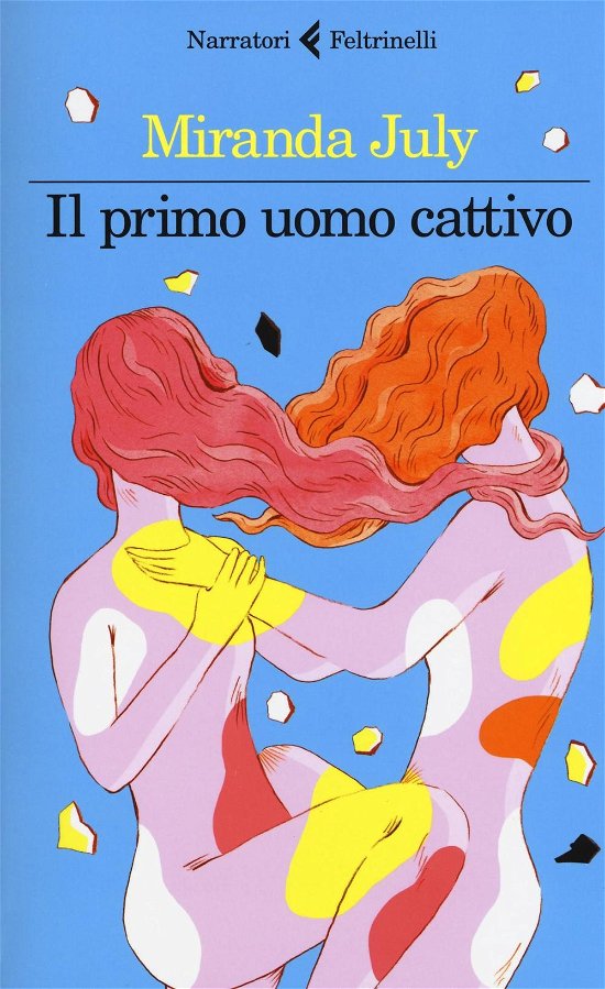 Cover for Miranda July · Il Primo Uomo Cattivo (Bok)