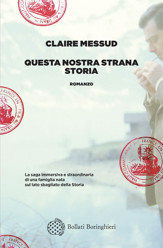 Cover for Claire Messud · Questa Nostra Strana Storia (Book)