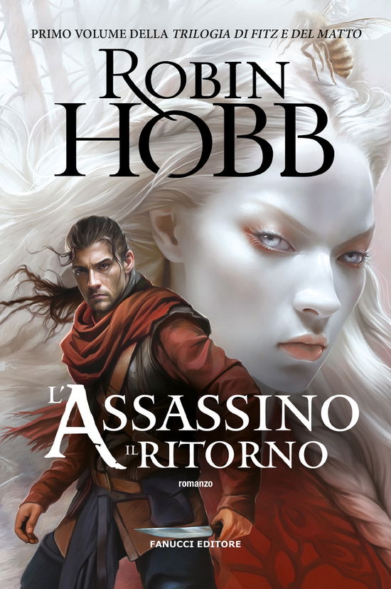 L' Assassino. Il Ritorno. Trilogia Di Fitz E Del Matto #01 - Robin Hobb - Kirjat -  - 9788834745748 - 