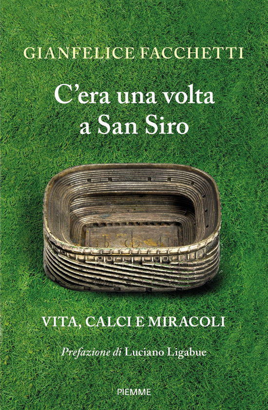 Cover for Gianfelice Facchetti · C'era Una Volta A San Siro. Vita, Calci E Miracoli (Book)