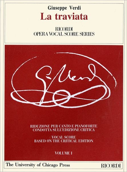 Cover for Giuseppe Verdi · La Traviata: Melodramma in Three Acts, Libretto by Francesco Maria Piave the Piano-vocal Score (The Works of Giuseppe Verdi: Piano-vocal Scores) (Paperback Book) (2001)
