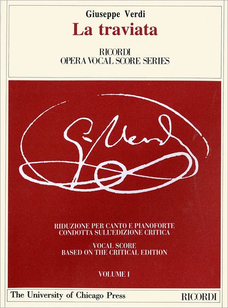 Cover for Giuseppe Verdi · La Traviata: Melodramma in Three Acts, Libretto by Francesco Maria Piave the Piano-vocal Score (The Works of Giuseppe Verdi: Piano-vocal Scores) (Taschenbuch) (2001)