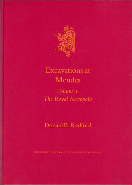 Cover for Donald B. Redford · Excavations at Mendes (Culture and History of the Ancient Near East) (Hardcover Book) (2004)