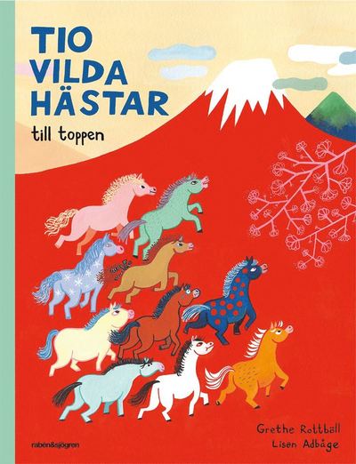 Cover for Lisen Adbåge · Tio vilda hästar till toppen (Bound Book) (2015)