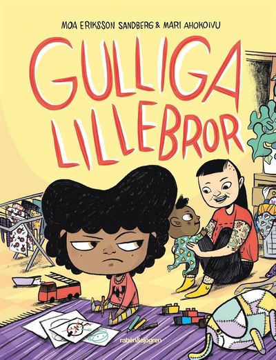 Cover for Mari Ahokoivu · Gulliga lillebror (Bound Book) (2019)