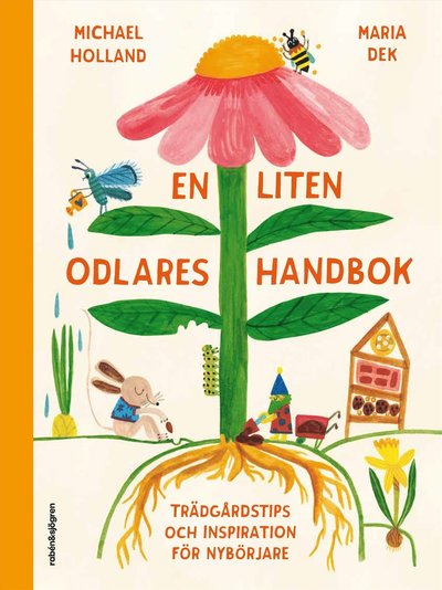 Cover for Michael Holland · En liten odlares handbok : Trädgårdstips och inspiration för nybörjare (Hardcover Book) (2025)