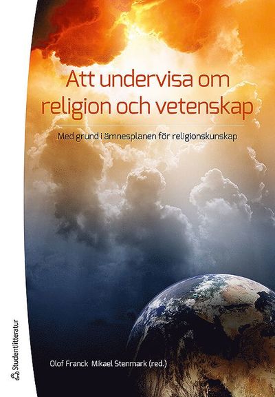 Cover for Mikael Stenmark · Att undervisa om religion och vetenskap : med grund i ämnesplanen i religionskunskap (Book) (2012)