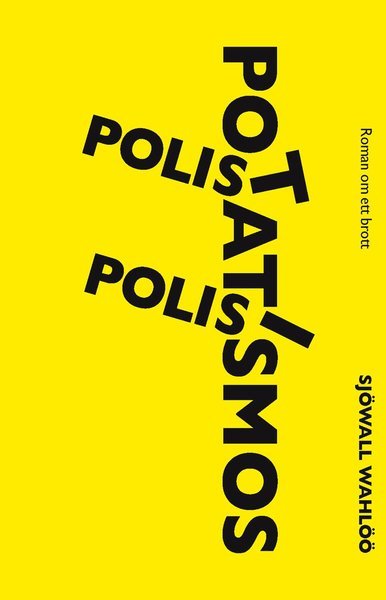 Cover for Per Wahlöö · Roman om ett brott: Polis, polis, potatismos (Indbundet Bog) (2012)