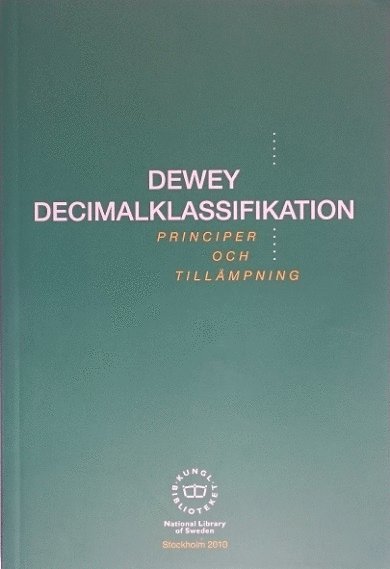 Cover for Joan S. Mitchell · Dewey decimalklassifikation : principer och tillämpning (Book) (2010)