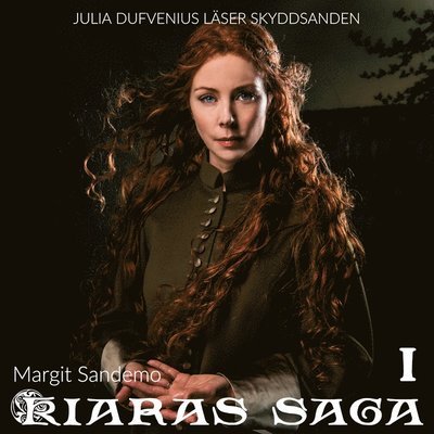 Cover for Margit Sandemo · Kiaras saga: Skyddsanden (Hörbok (MP3)) (2020)