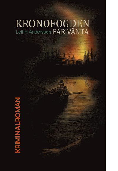 Cover for Leif H. Andersson · Ludvikapoliserna: Kronofogden får vänta (Bound Book) (2017)