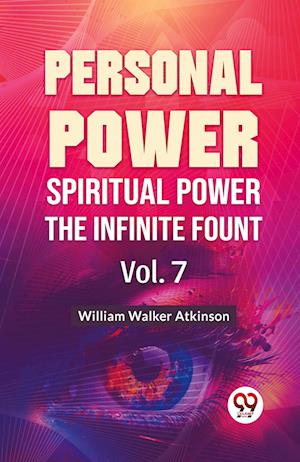 Cover for William Walker Atkinson · Personal Power Spiritual Power the Infinite Fount (Paperback Book) (2023)